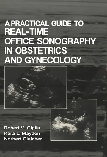 Cover of A Practical Guide to Real-Time Office Sonography in Obstetrics and Gynecology