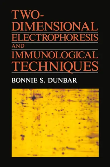 Cover of Two Dimensional Electrophoresis and Immunological Techniques