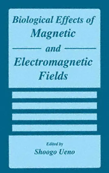 Cover of Biological Effects of Magnetic and Electromagnetic Fields