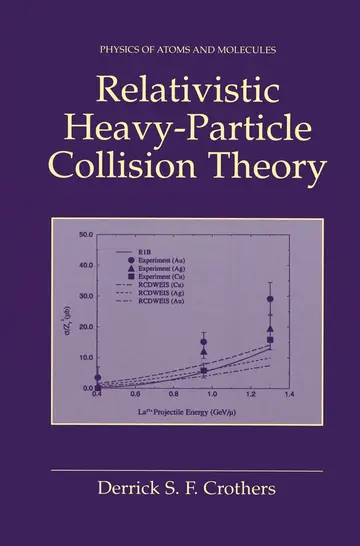Cover of Relativistic Heavy-Particle Collision Theory