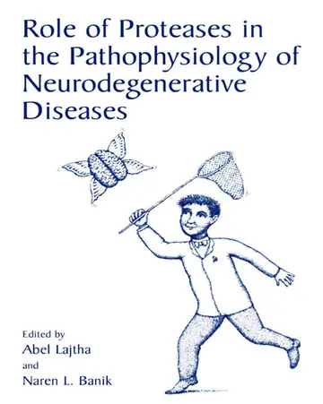 Cover of Role of Proteases in the Pathophysiology of Neurodegenerative Diseases