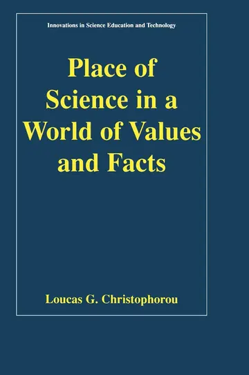 Cover of Place of Science in a World of Values and Facts