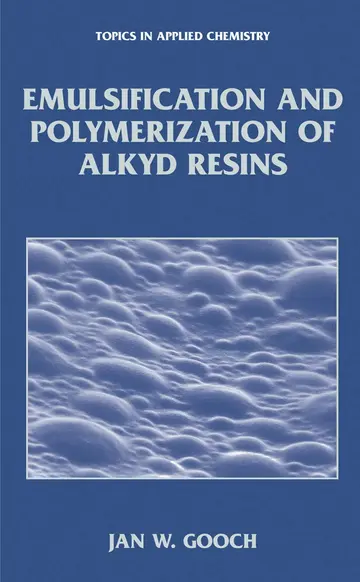 Cover of Emulsification and Polymerization of Alkyd Resins