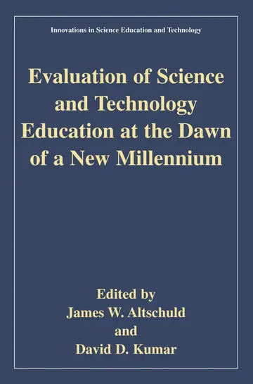 Cover of Evaluation of Science and Technology Education at the Dawn of a New Millennium