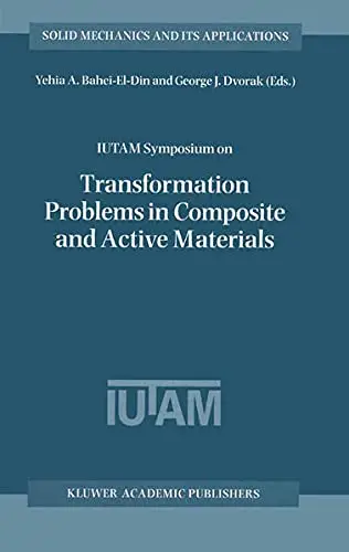 Cover of IUTAM Symposium on Transformation Problems in Composite and Active Materials