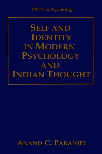 Cover of Self and Identity in Modern Psychology and Indian Thought