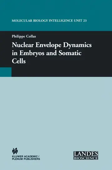 Cover of Nuclear Envelope Dynamics in Embryos and Somatic Cells