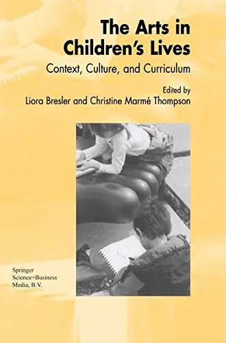 Cover of The Arts in Children's Lives