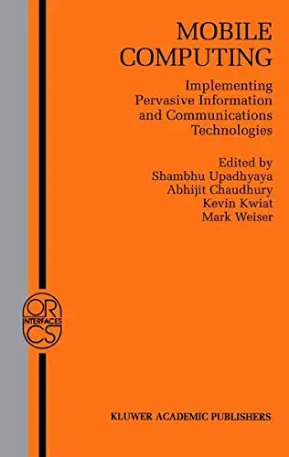 Cover of Mobile Computing. Implementing Pervasive Information and Communications Technologies