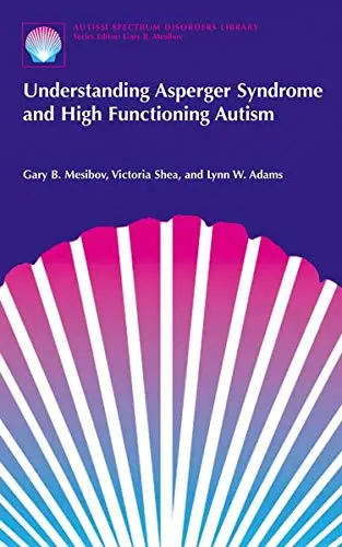 Cover of Understanding Asperger Syndrome and High Functioning Autism