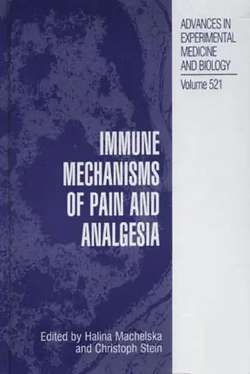 Cover of Immune Mechanisms of Pain and Analgesia