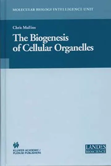 Cover of The Biogenesis of Cellular Organelles