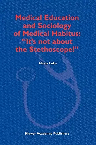 Cover of Medical Education and Sociology of Medical Habitus