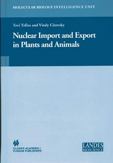 Cover of Nuclear Import and Export in Plants and Animals