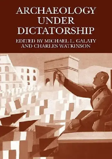 Cover of Archaeology Under Dictatorship