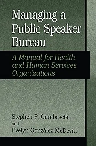 Cover of Managing A Public Speaker Bureau
