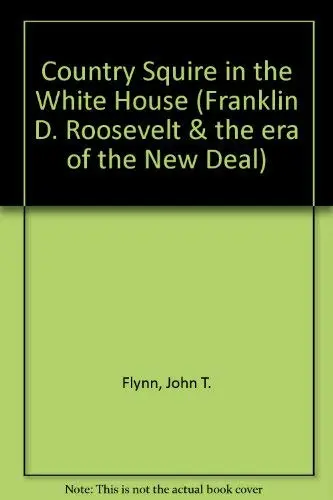 Cover of Country Squire in the White House