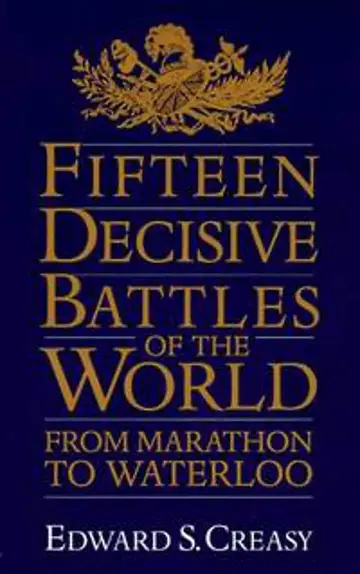 Cover of Fifteen Decisive Battles of the World