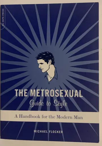 Cover of The Metrosexual Guide to Style