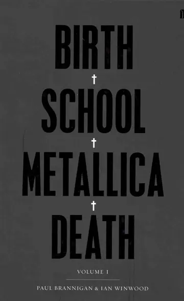 Cover of Birth School Metallica Death, Volume 1