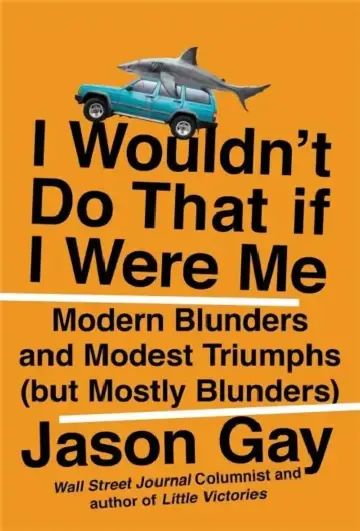 Cover of I Wouldn't Do That If I Were Me