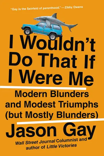 Cover of I Wouldn't Do That If I Were Me