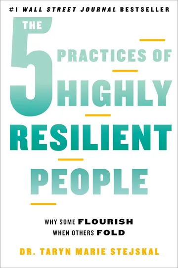 Cover of The 5 Practices of Highly Resilient People
