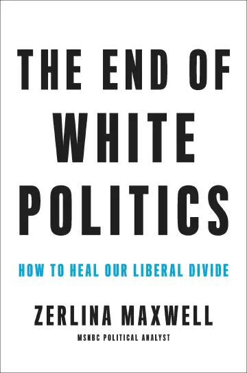 Cover of The End of White Politics