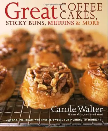 Cover of Great Coffee Cakes, Sticky Buns, Muffins & More