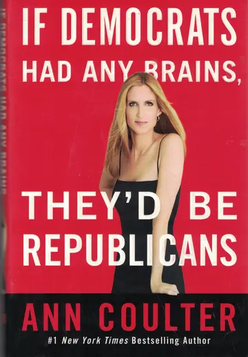 Cover of If Democrats Had Any Brains, They'd Be Republicans
