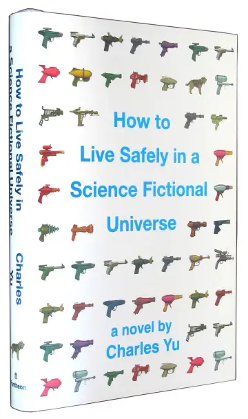 Cover of How to Live Safely in a Science Fictional Universe