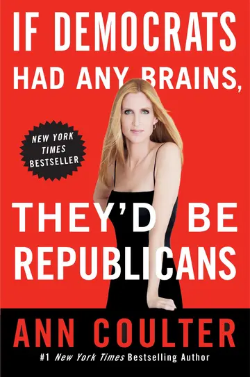 Cover of If Democrats Had Any Brains, They'd Be Republicans