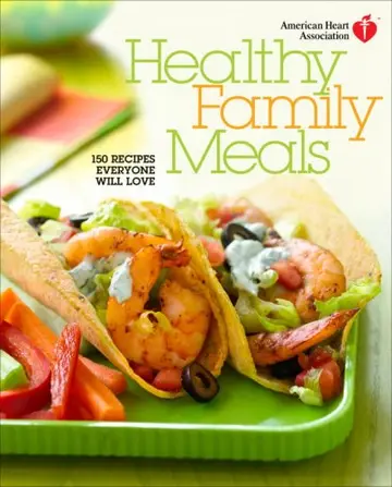 Cover of American Heart Association Healthy Family Meals