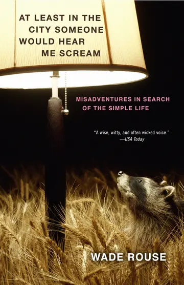 Cover of At Least in the City Someone Would Hear Me Scream