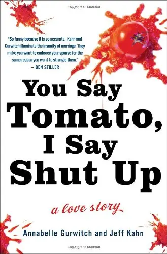 Cover of You Say Tomato, I Say Shut up