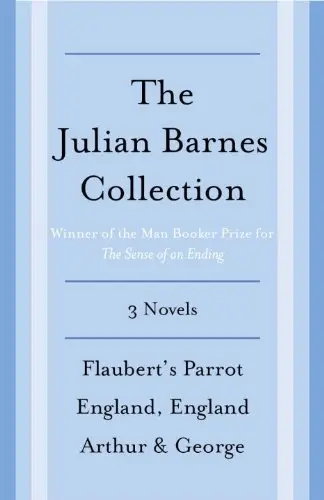 Cover of The Julian Barnes Booker Prize Finalist Collection, 3-Book Bundle