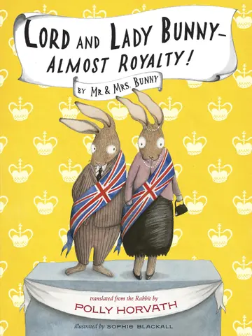 Cover of Lord and Lady Bunny--Almost Royalty!