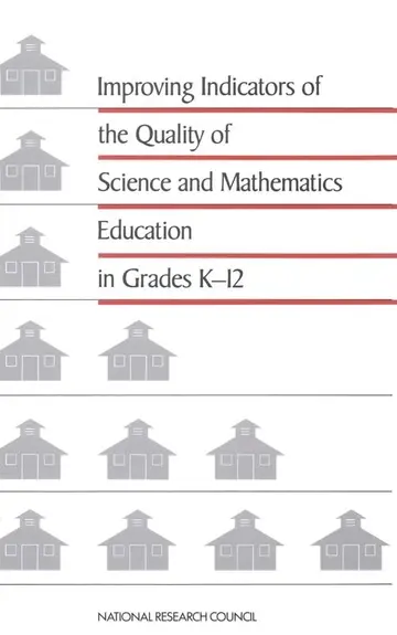 Cover of Improving Indicators of the Quality of Science and Mathematics Education in Grades K-12