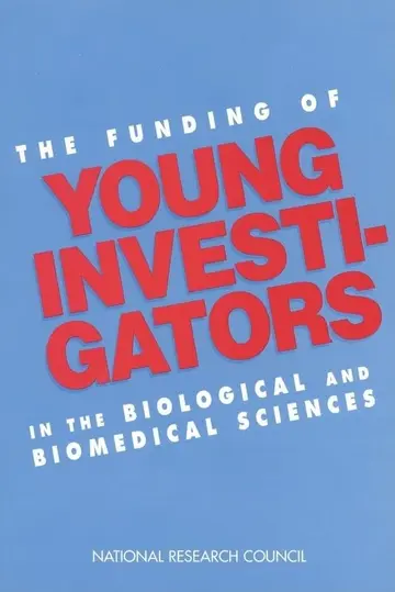 Cover of The Funding of Young Investigators in the Biological and Biomedical Sciences