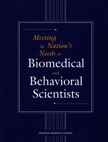 Cover of Meeting the Nation's Needs for Biomedical and Behavioral Scientists
