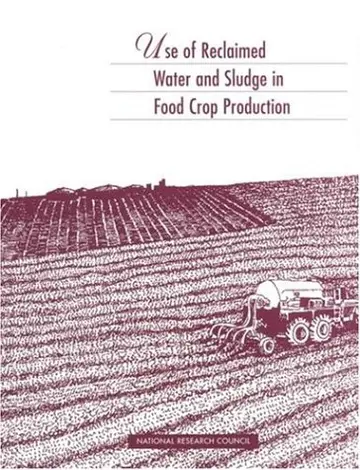 Cover of Use of Reclaimed Water and Sludge in Food Crop Production