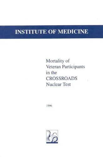 Cover of Mortality of Veteran Participants in the Crossroads Nuclear Test