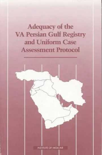 Cover of Adequacy of the VA Persian Gulf Registry and Uniform Case Assessment Protocol