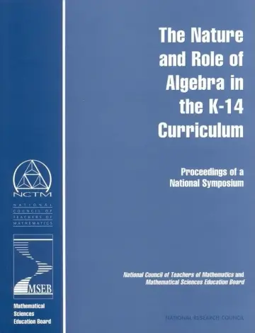 Cover of The Nature and Role of Algebra in the K-14 Curriculum