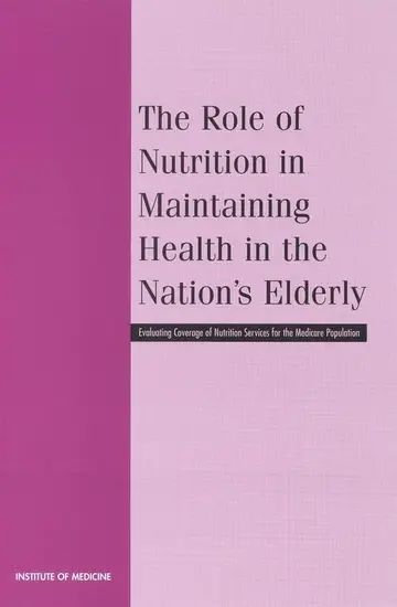 Cover of The Role of Nutrition in Maintaining Health in the Nation's Elderly