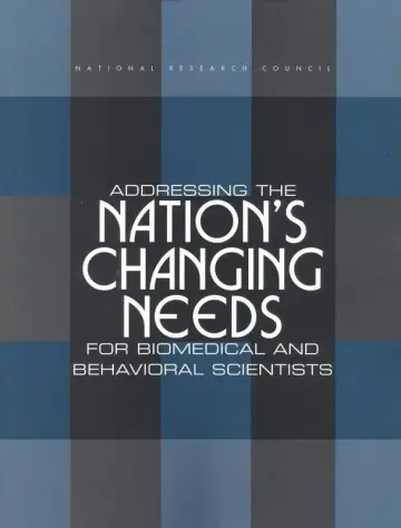 Cover of Addressing the Nation's Changing Needs for Biomedical and Behavioral Scientists