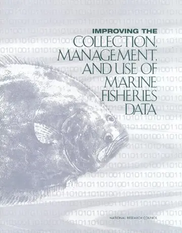 Cover of Improving the Collection, Management, and Use of Marine Fisheries Data