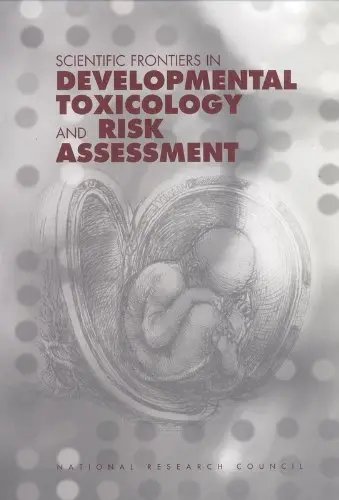 Cover of Scientific Frontiers in Developmental Toxicology and Risk Assessment