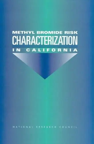Cover of Methyl Bromide Risk Characterization in California