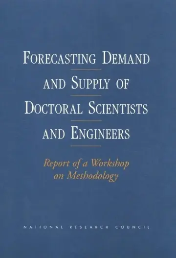 Cover of Forecasting Demand and Supply of Doctoral Scientists and Engineers